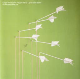 Modest Mouse - Good News For People Who Love Bad News